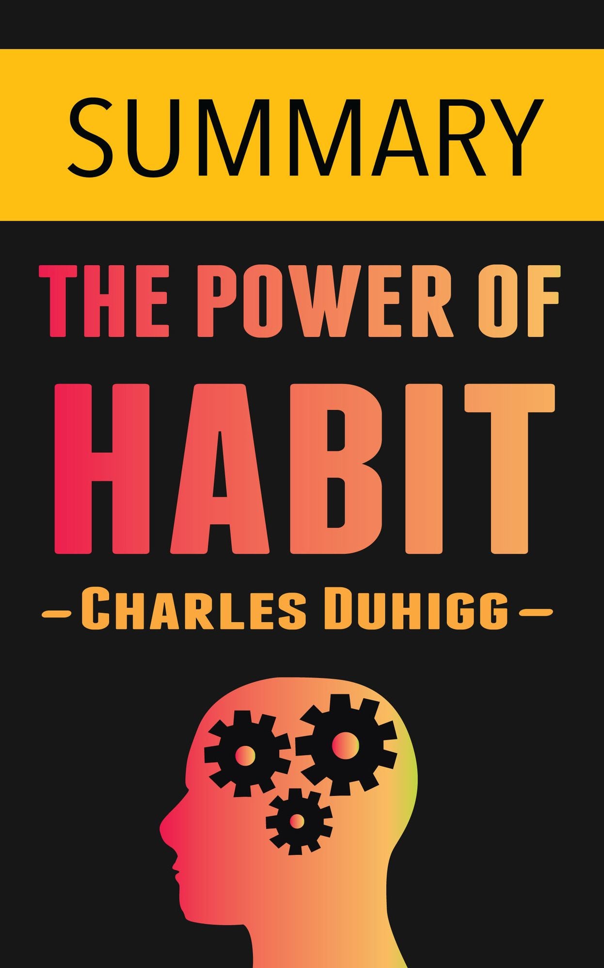 The Power of Habit by Charles Duhigg -- Summary