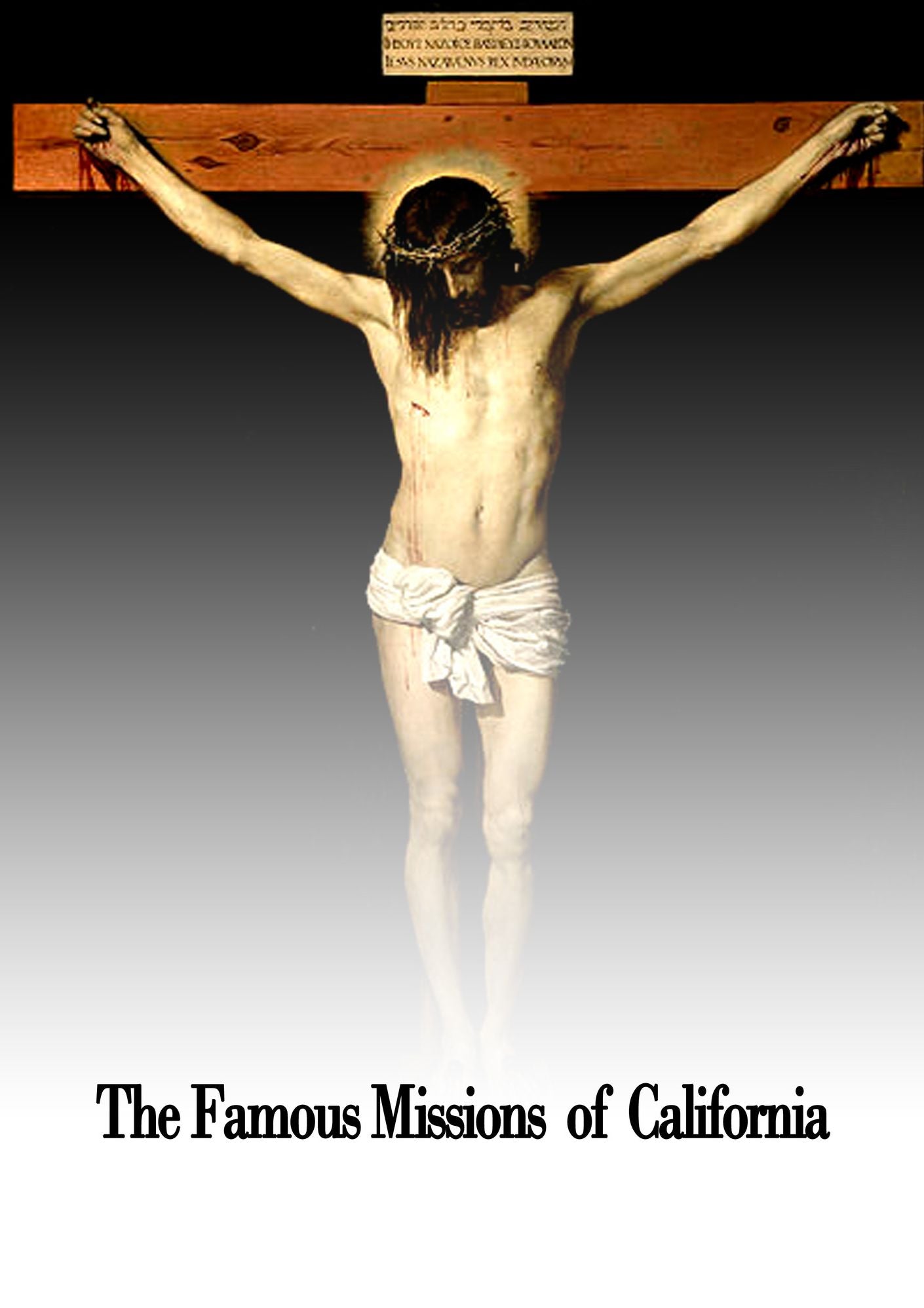 The Famous Missions of California