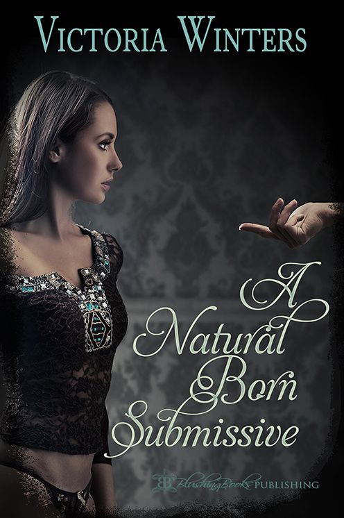 A Natural Born Submissive