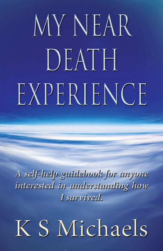 My Near Death Experience
