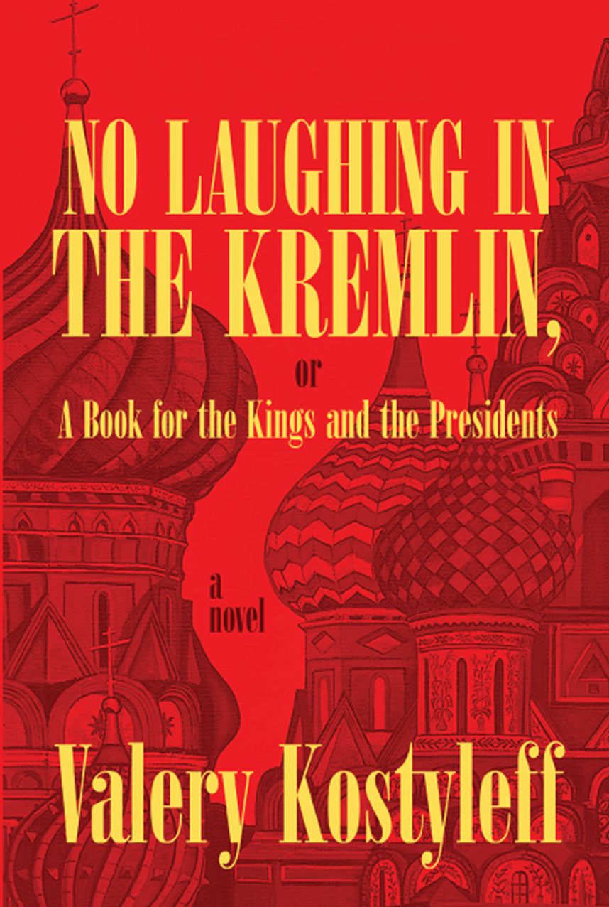 No Laughing in the Kremlin, or A Book for the Kings and the Presidents