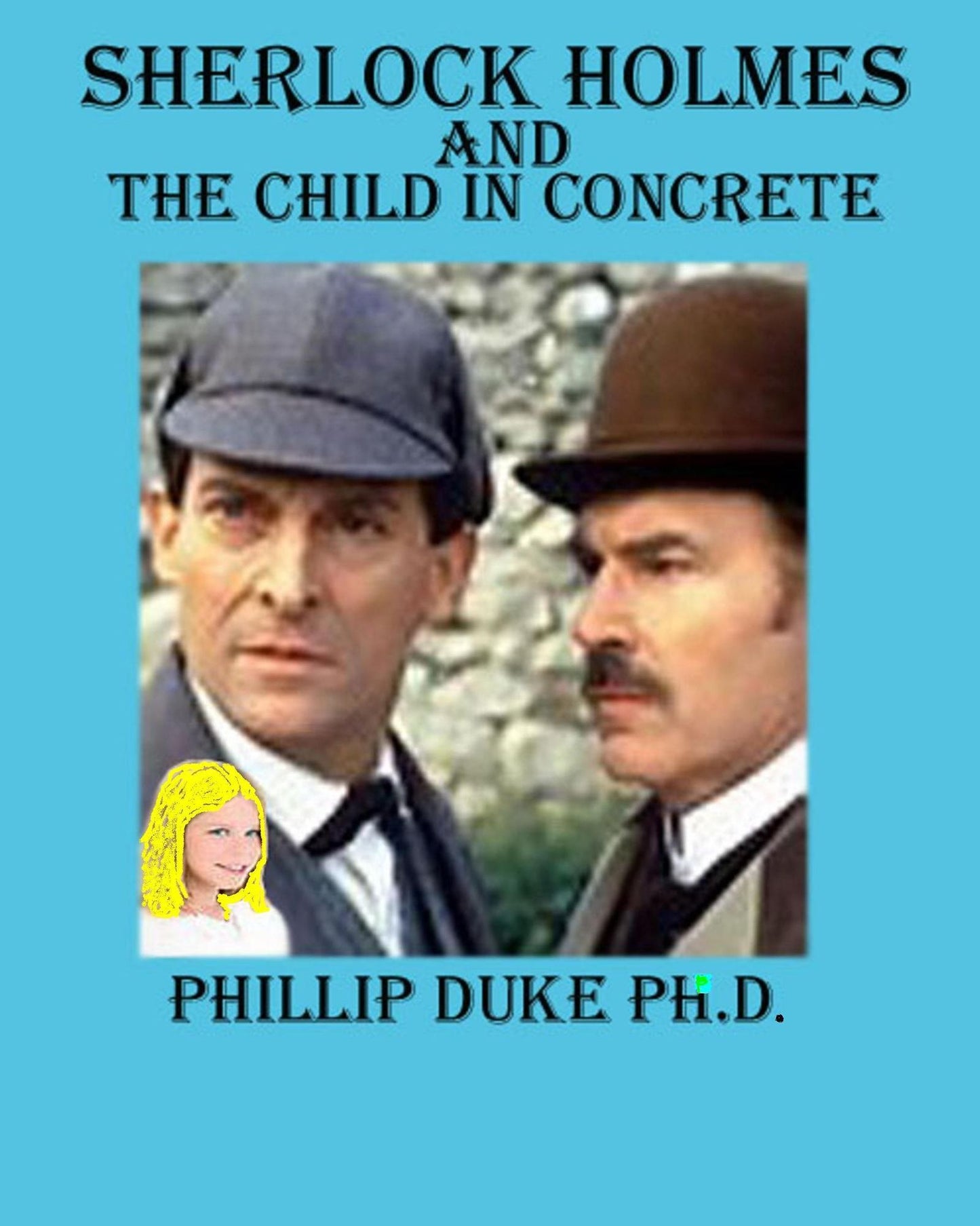Sherlock Holmes And the Child In Concrete