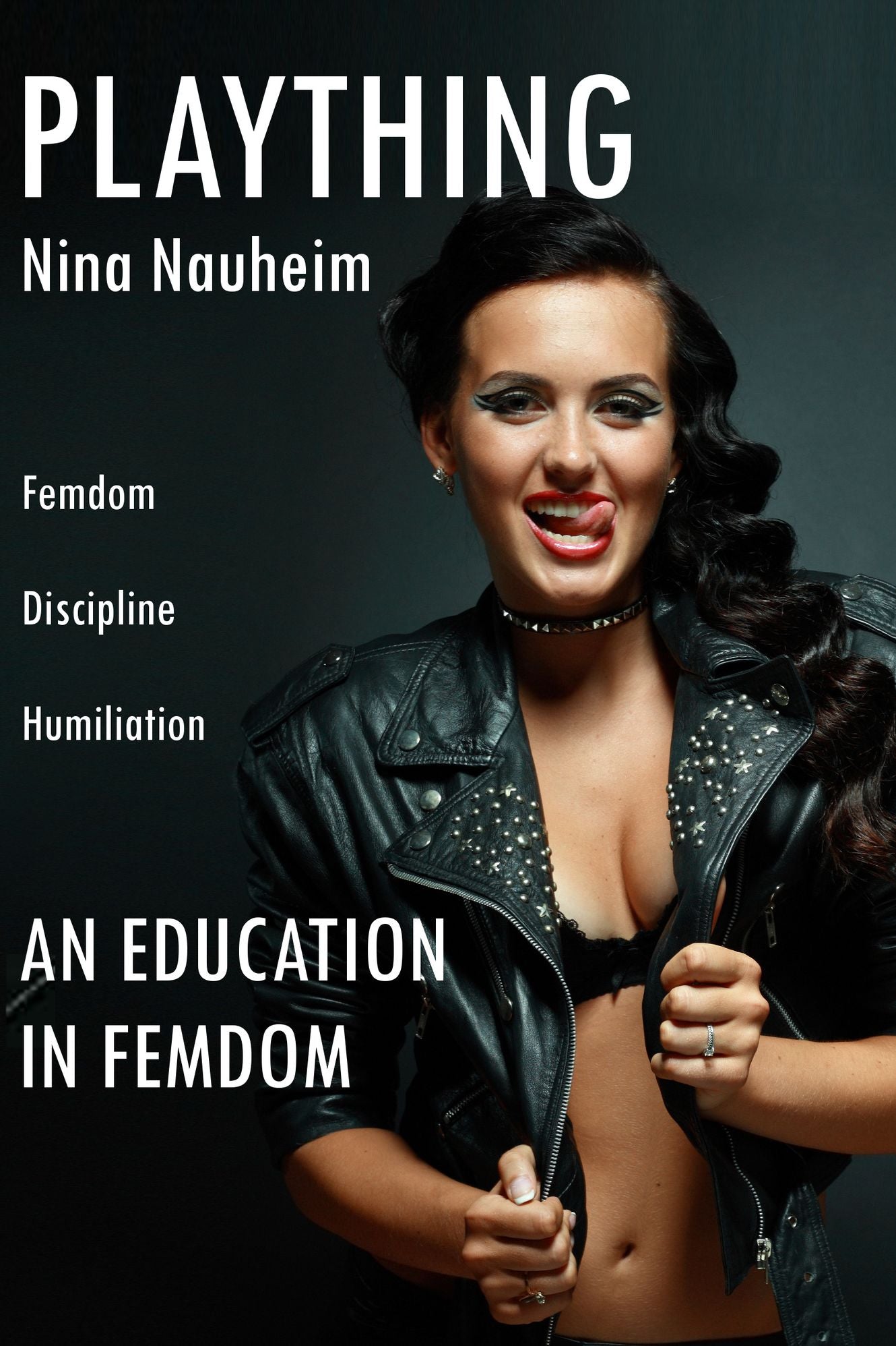 An Education in Femdom: Plaything (Femdom, Discipline, Humiliation)