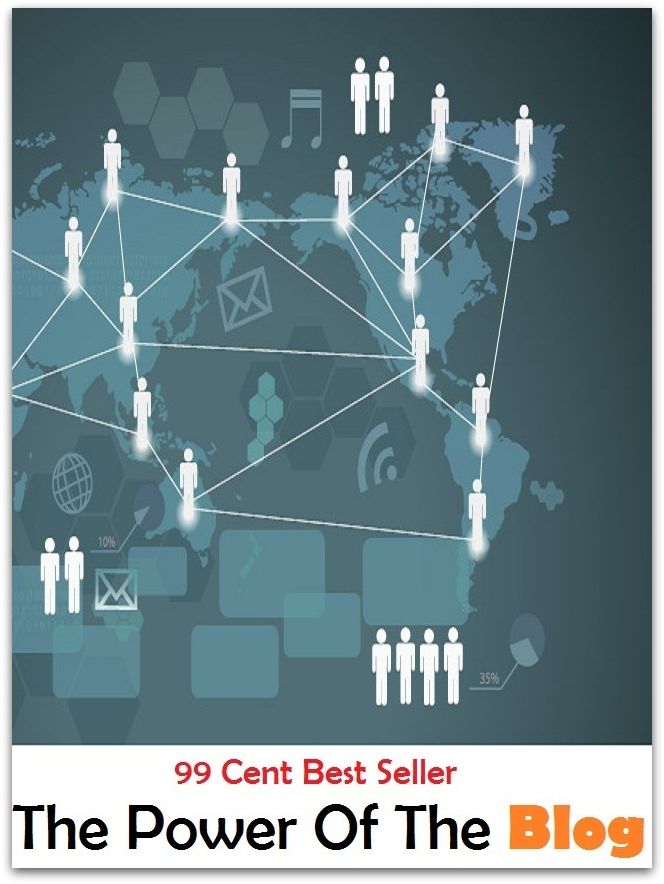 99 Cent Best Seller The Power Of The Blog ( online marketing, workstation, pc, laptop, CPU, blog, web, net, netting, network, internet, mail, e mail, download, up load, keyword, spyware, bug, antivirus, search engine, anti spam, spyware )