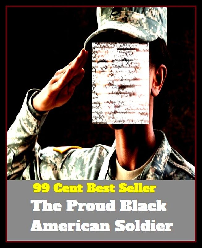 Police Stories: 99 Cent Best Seller The Proud Black American Soldier ( Mystery, romance, action, adventure, sci fi, science fiction, drama horror thriller, classic, novel, literature, suspense)
