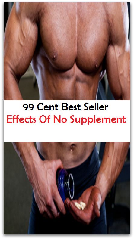 99 Cent Best Seller Effects Of No Supplement ( exercise, meditation, acupuncture, stylostixis, drug, formula, medicine, remedy, fix, treatment, action, conduct, behavior, handling, dealing, fitness, vitamins, healing )