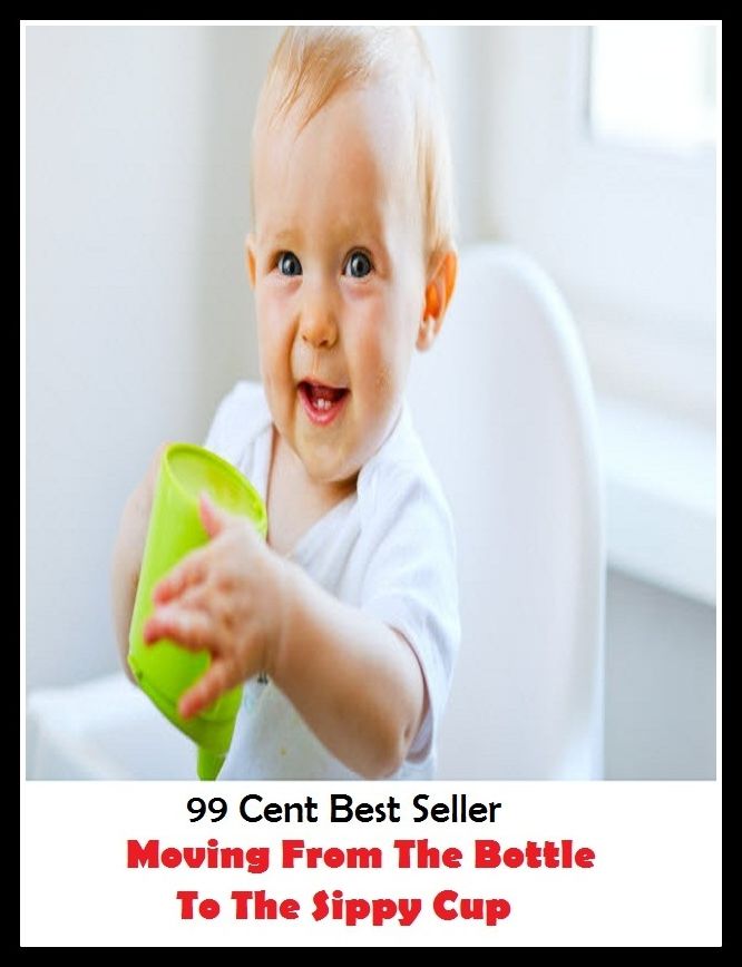 99 Cent Best Seller Moving From The Bottle To The Sippy Cup ( Theology, Ethics, Thought, Theory, Self Help, Mystery, romance, action, adventure, sci fi, science fiction, drama, horror, thriller, classic, novel, literature, suspense )