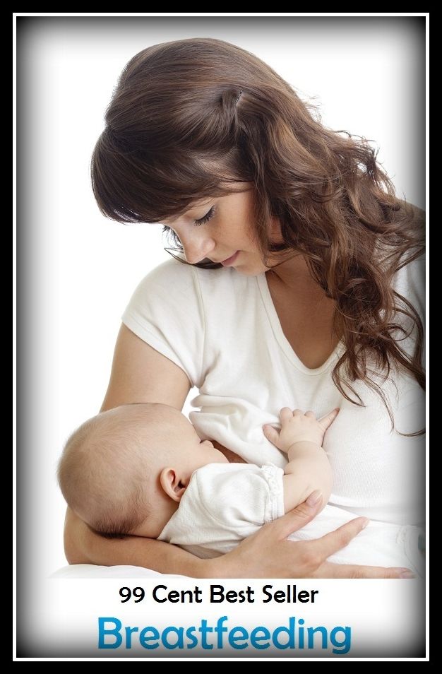 99 Cent Best Seller Breastfeeding ( parents, mother, parental, relative, matrix, mothers, matrices, array, mom, primary, padre, main, trusteeship, parenting, progenitor, guardianship, principal, fathers, relatives, kin )