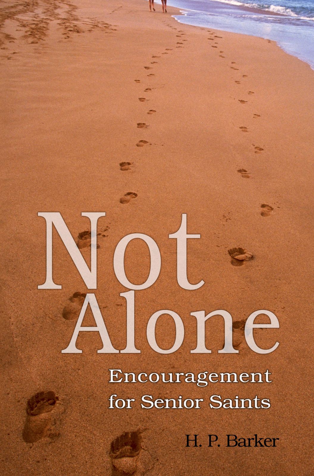 Not Alone: Encouragement for Senior Saints