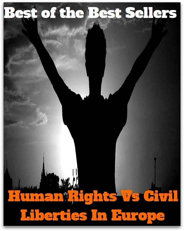 Best of the Best Sellers Human Rights Vs Civil Liberties In Europe (human resources department, human resources intelligence, human right, human rights, human rights abuses, human rights watch, human sacrifice, human scale )
