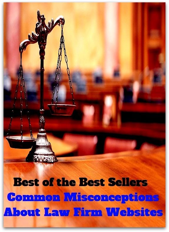 Best of the Best Sellers Common Misconceptions About Law Firm Websites (error, injustice, mistake, iniquity, misjudgement, misjudgment, miscon, delusion, fallacy, misinterpretation)