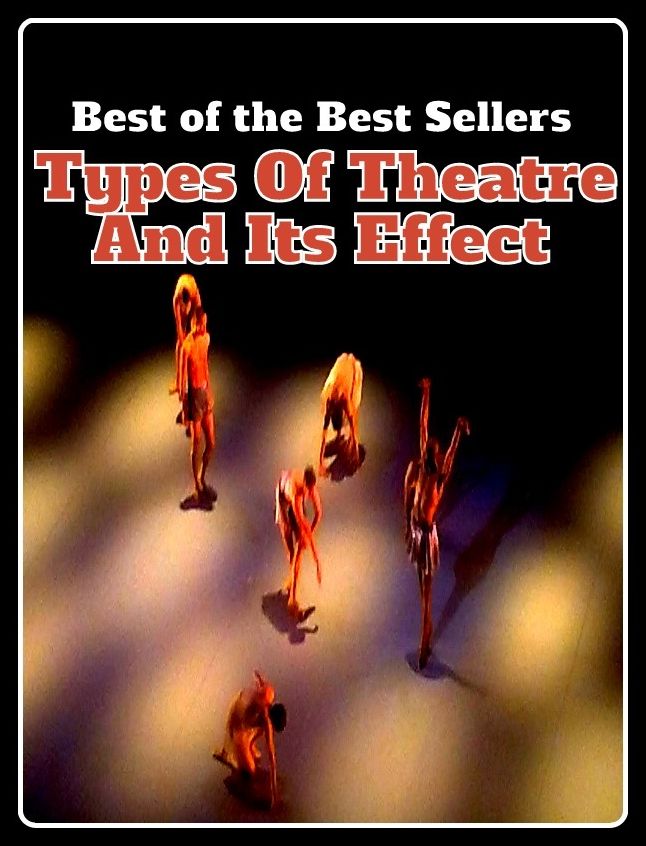 Best of the Best Sellers Types Of Theater And Its Effect ( ideal, norm, model, sampling, pattern, eidolon )