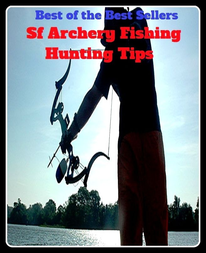 Best of the Best Sellers Sf Archery Fishing Hunting Tips ( analog process, venery, behavior pattern, trailing, chevy, tracking, coursing, stalking, cynegetics, sporting )