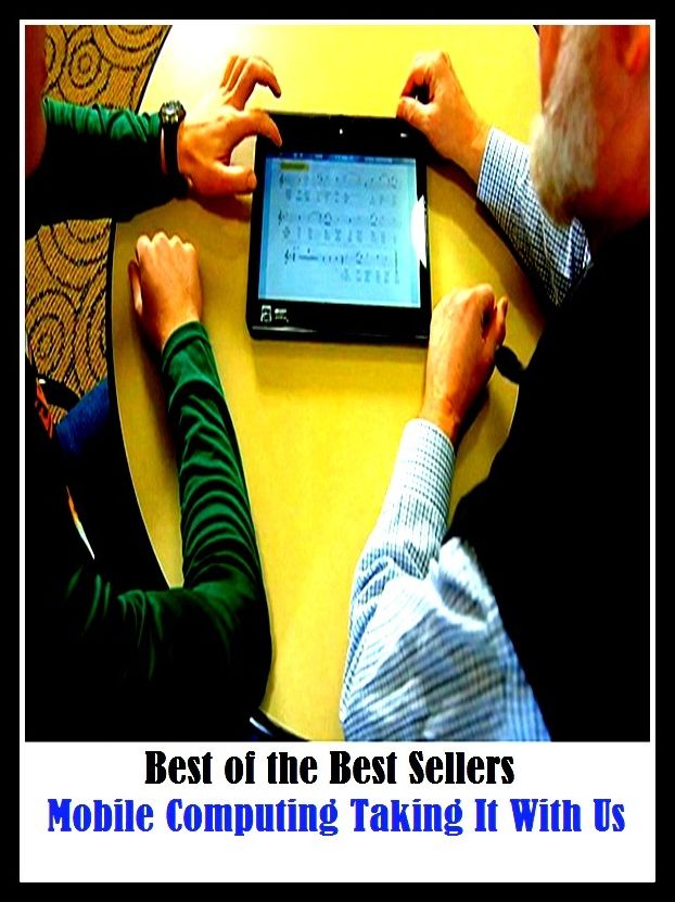 99 Cent Best Seller	Mobile Computing Taking It With Us (figure out,gauge,cipher,count,enumerate,figure,measure,rate,reckon,sum)