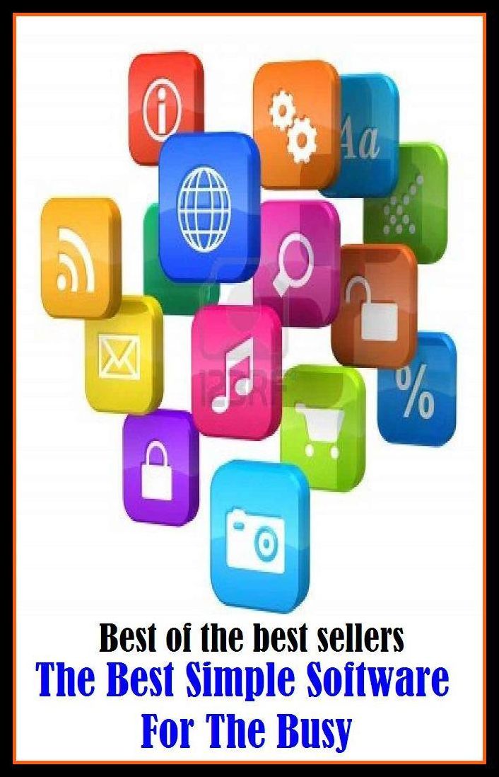 Best of the Best Sellers The Best Simple Software For The Busy (pushover, kids' stuff, a breeze, duck soup, a snap; clear, plain, straightforward, intelligible, comprehensible)