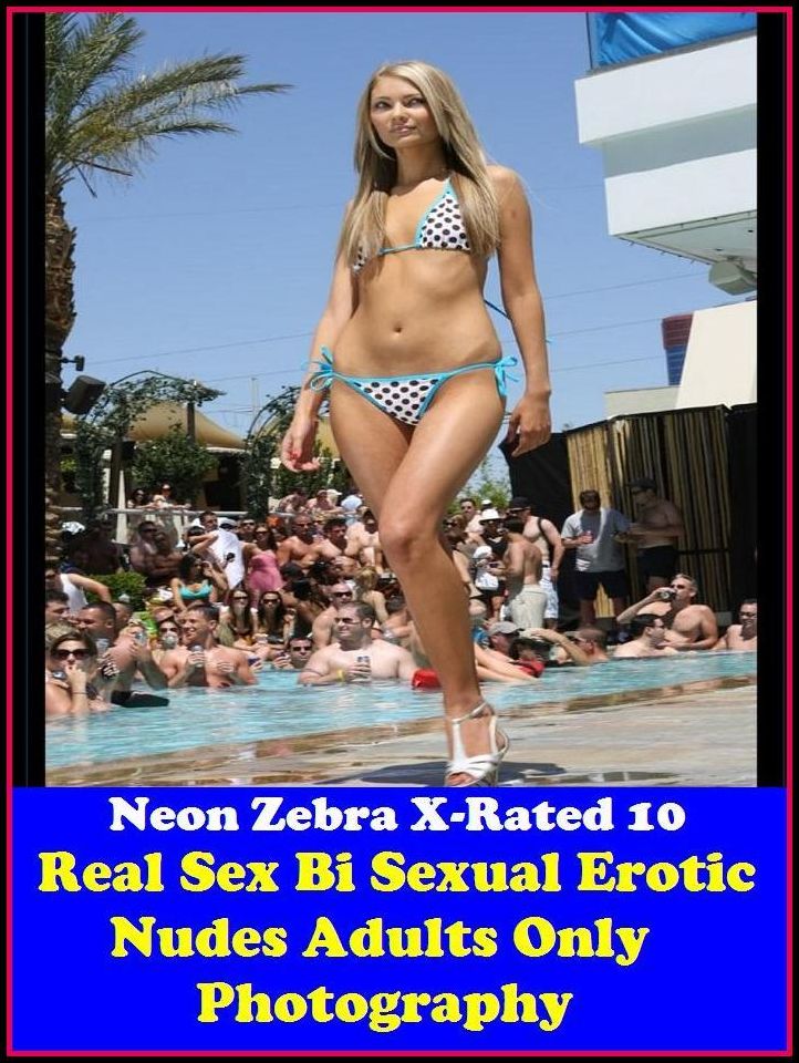 Adult Stories: Neon Zebra X-Rated 10! Real Sex Bi Sexual Erotic Nudes Adults Only Photography	( Erotic Photography, Erotic Stories, Nude Photos, Naked , Adult Nudes, Breast, Domination, Bare Ass, Lesbian, She-male )