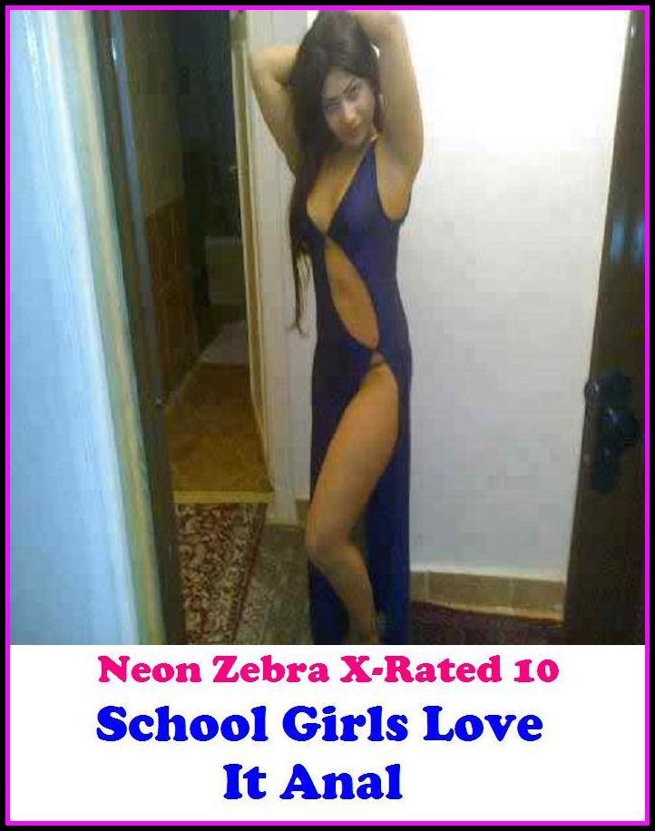 Seduction: Neon Zebra X-Rated 10! School Girls Love It Anal ( Erotic Photography, Erotic Stories, Nude Photos, Naked , Adult Nudes, Breast, Domination, Bare Ass, Lesbian, She-male )