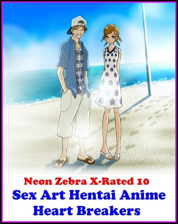 Submission:	Neon Zebra X-Rated 10! Sex Art Hentai Anime Heart Breakers ( Erotic Photography, Erotic Stories, Nude Photos, Naked , Adult Nudes, Breast, Domination, Bare Ass, Lesbian, She-male )