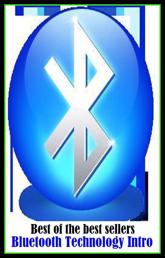Best of the best sellers Bluetooth Technology Intro ( online marketing, computer, hardware, play station, frequency, laptop, web, net, mobile, broadband, wifi, internet, bluetooth, wireless, e mail, download, up load, personal area network, software )