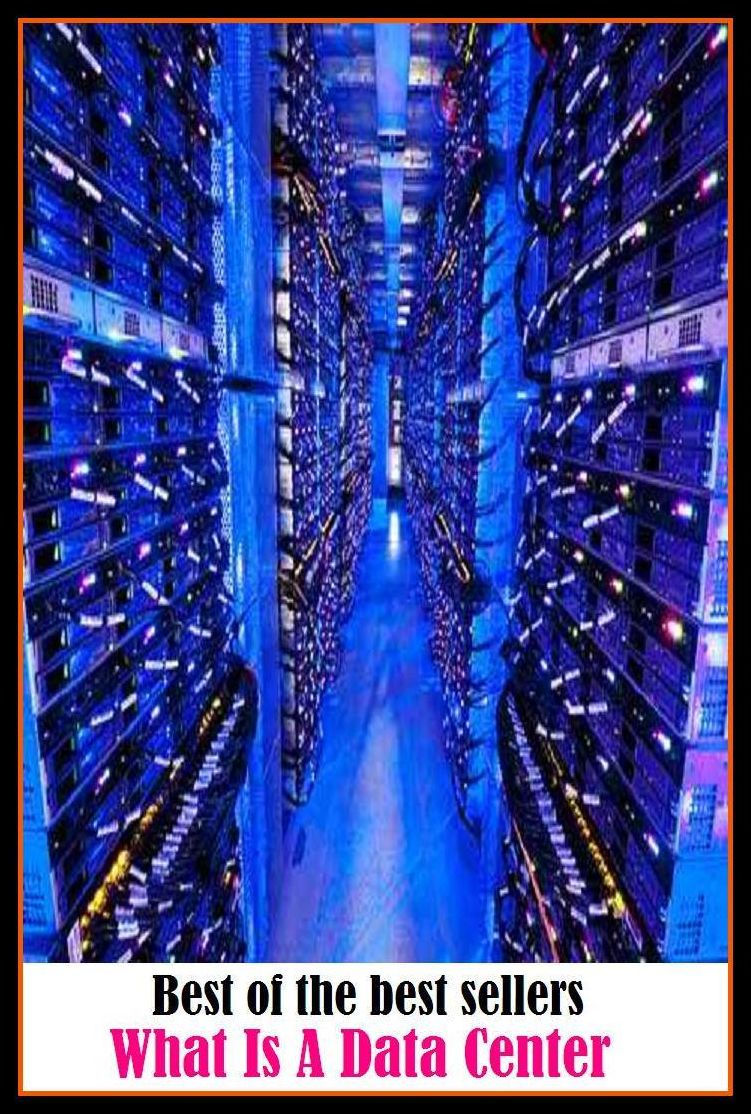 Best of the Best Sellers What Is A Data Center (thesis, apriorism, the whole story, assembler, the score, assumed position, the picture, axiom, the know,)