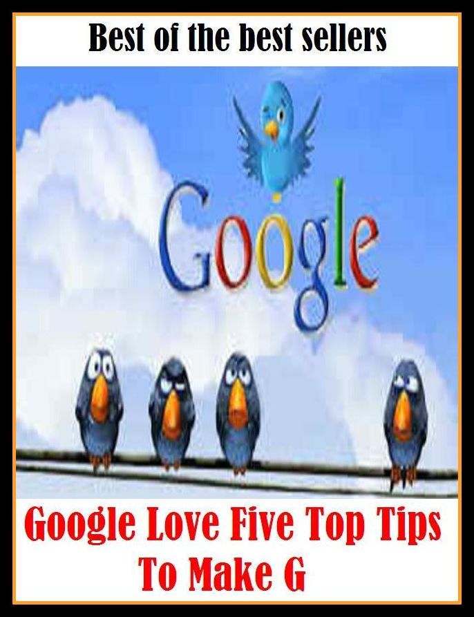 Best of the Best Sellers Google Love Five Top Tips To Make G (point, end, extremity, head, sharp end, spike, prong, tine, nib, top)