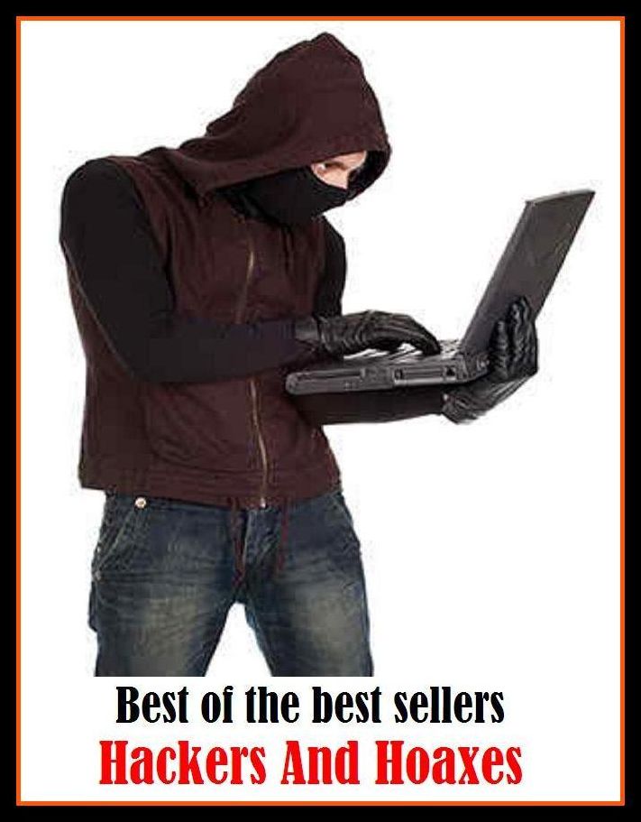 Best of the Best Sellers Hackers And Hoaxes (practical joke, joke, jest, prank, trick, ruse, deception, fraud, bluff, confidence trick)