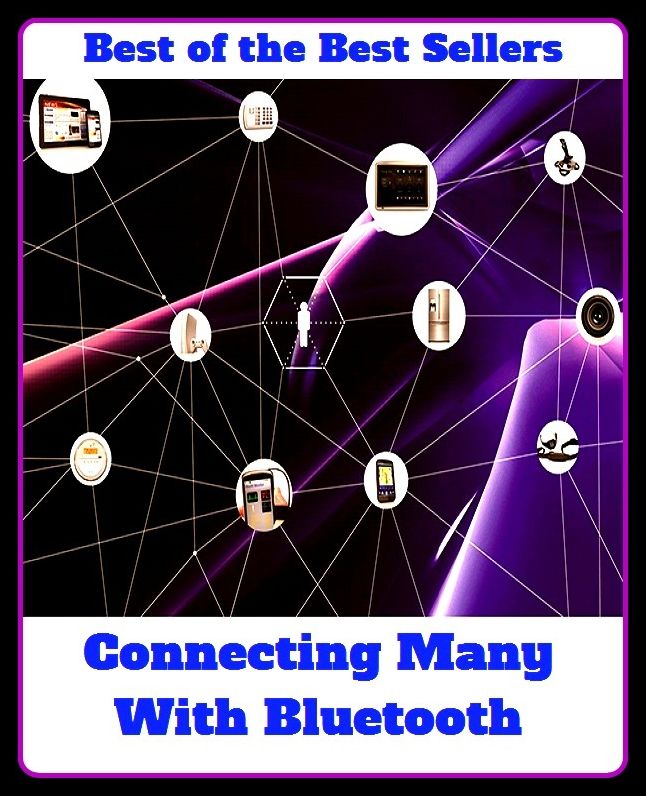 Best of the best sellers Connecting Many With Bluetooth ( online marketing, computer, hardware, play station, frequency, laptop, web, net, mobile, broadband, wifi, internet, bluetooth, wireless, e mail, download, up load, personal area network, software )