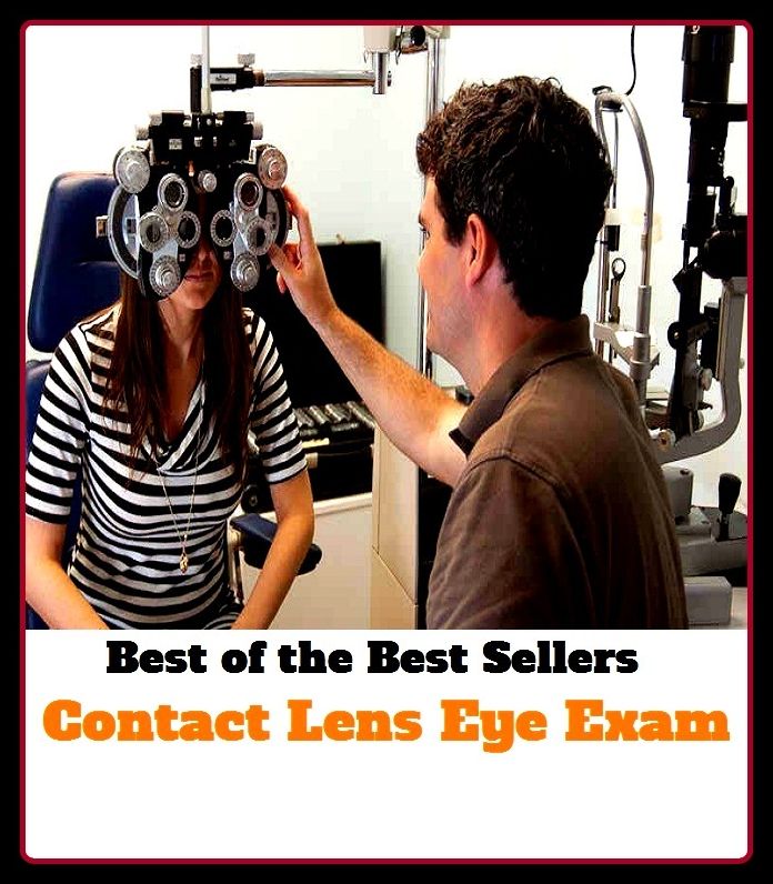 Best of the best sellers Contact Lens Eye Exam ( contact lenses, lenses, glass, looking glass, seeing glass, sun glass, reading glass, eye, correct vision, cosmetic, keratoconus, anisekonia, spectacular, spectacles )