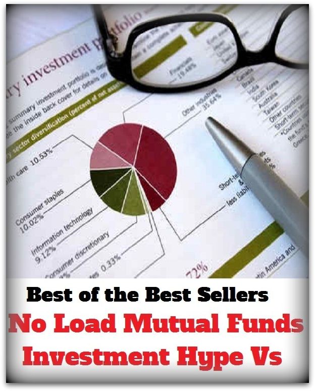 Best of the best sellers No Load Mutual Funds Investment Hype Vs ( budgeting, allocate, calculate, apportion, compute, cost, estimate, predict, ration, allotment, allowance, donation, giving, funding, grant, marketing, saving, banking )