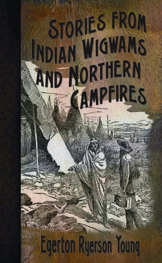 Stories from Indian Wigwams & Northern Campfires
