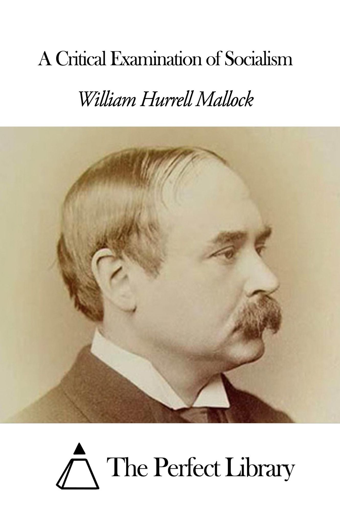 A Critical Examination of Socialism