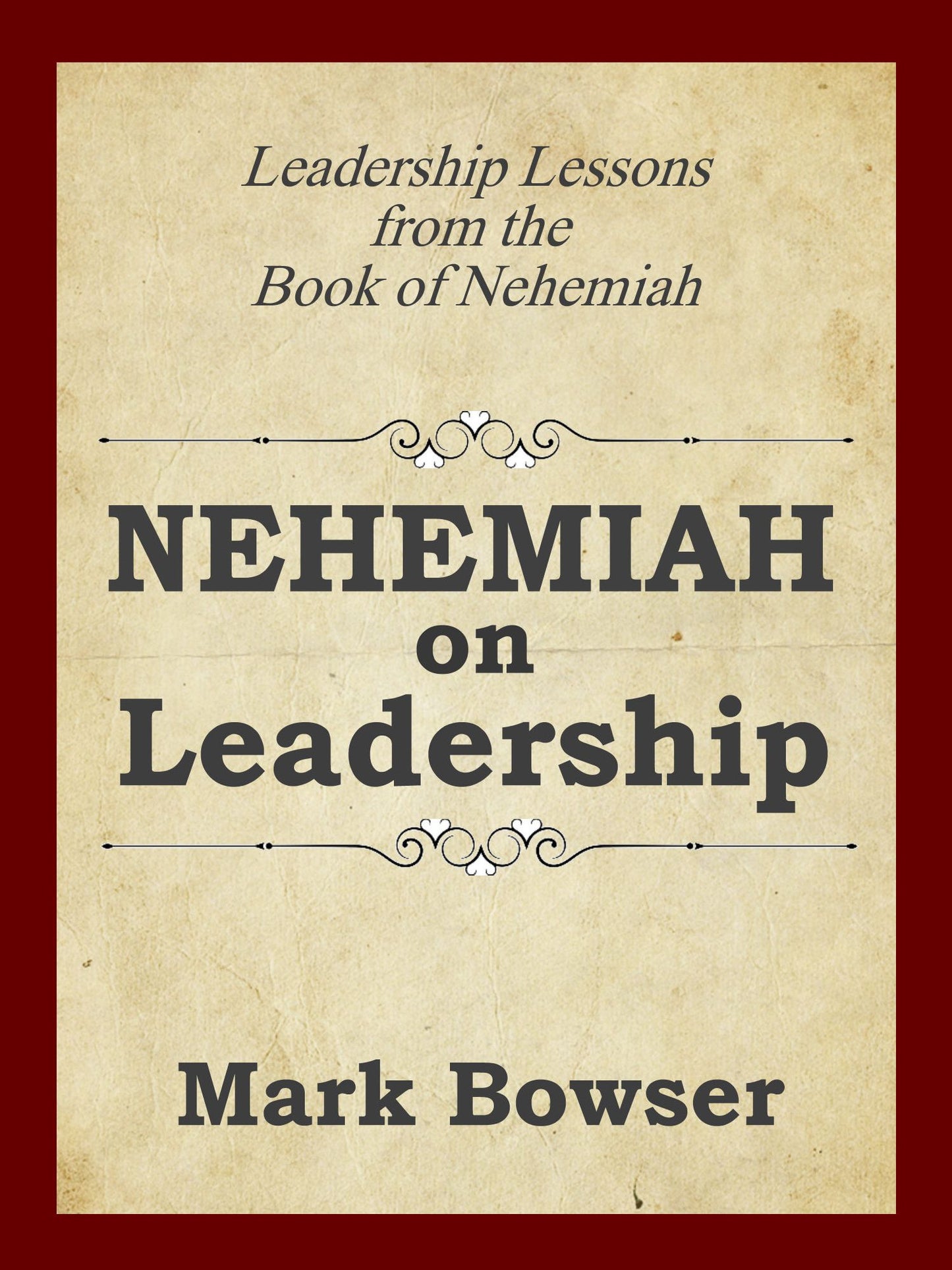 Nehemiah On Leadership