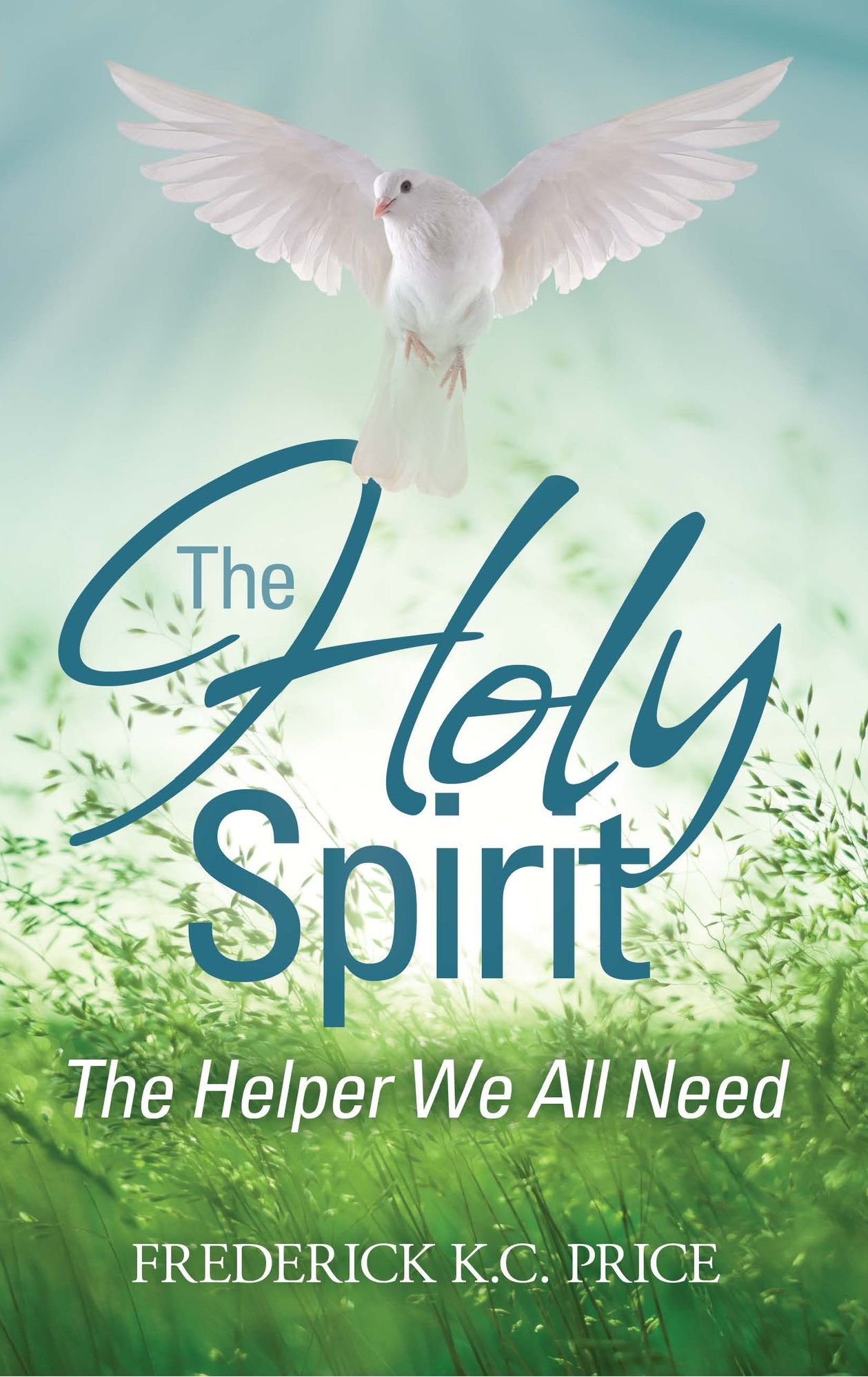 The Holy Spirit: The Helper We All Need