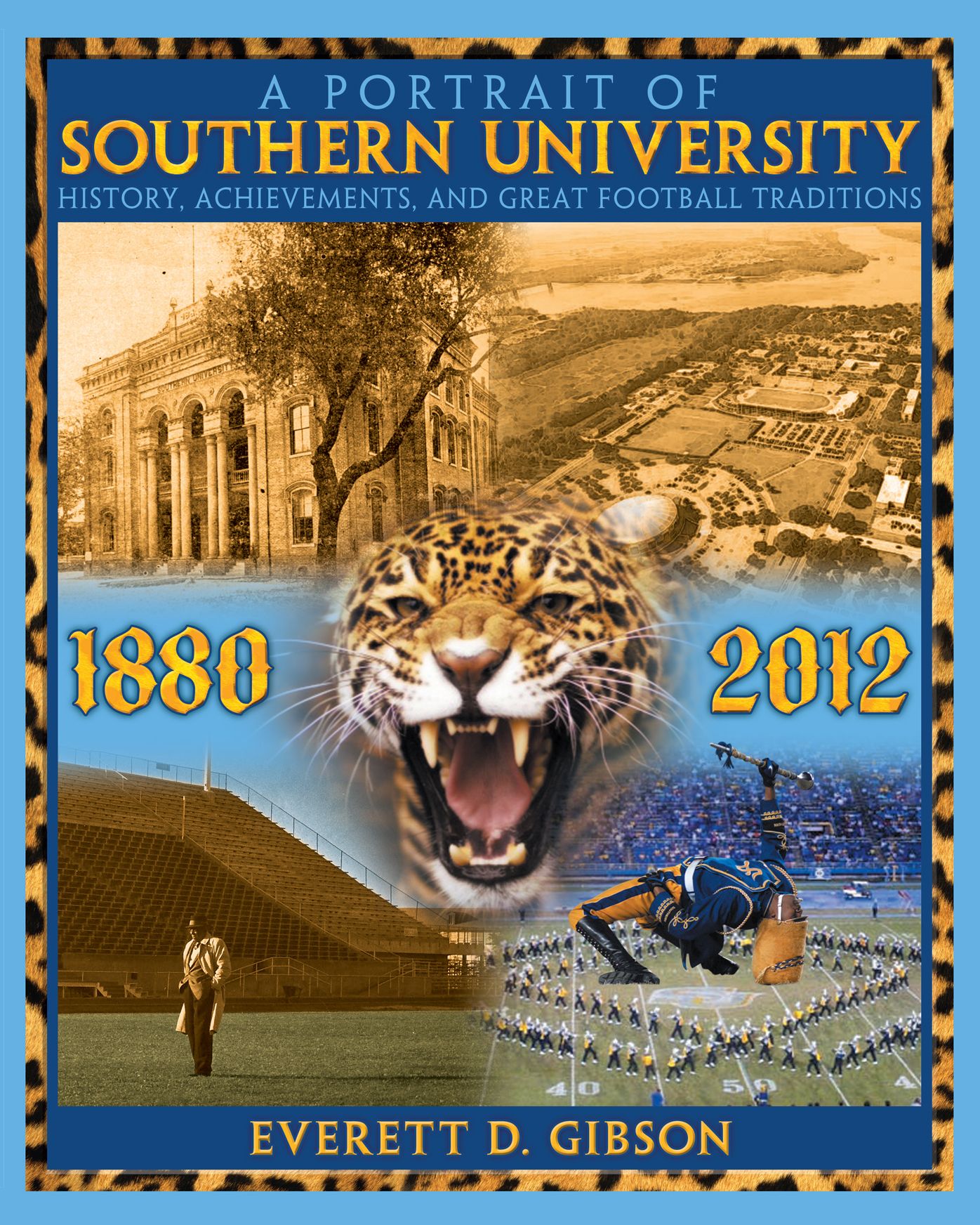 A Portrait of Southern University: History, Achievements, and Great Football Traditions 1880-2012