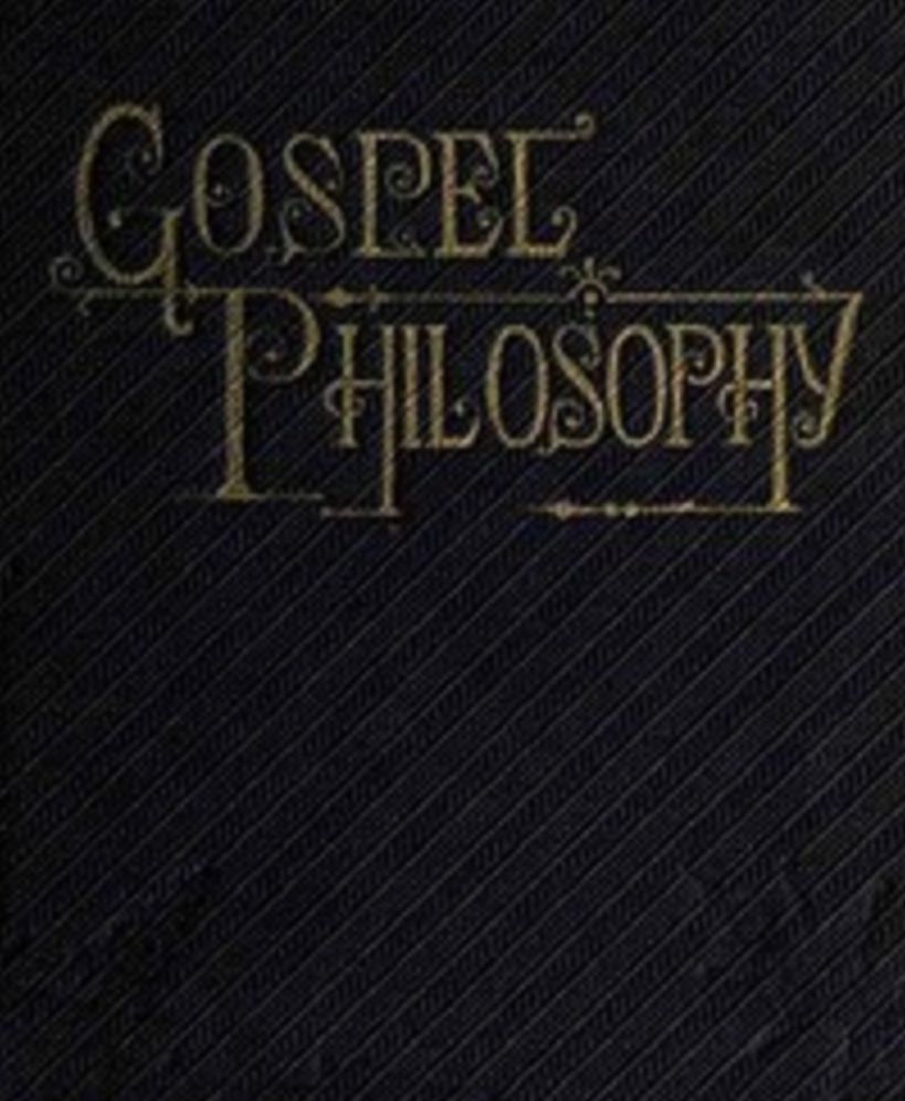 Gospel Philosophy (Illustrated)