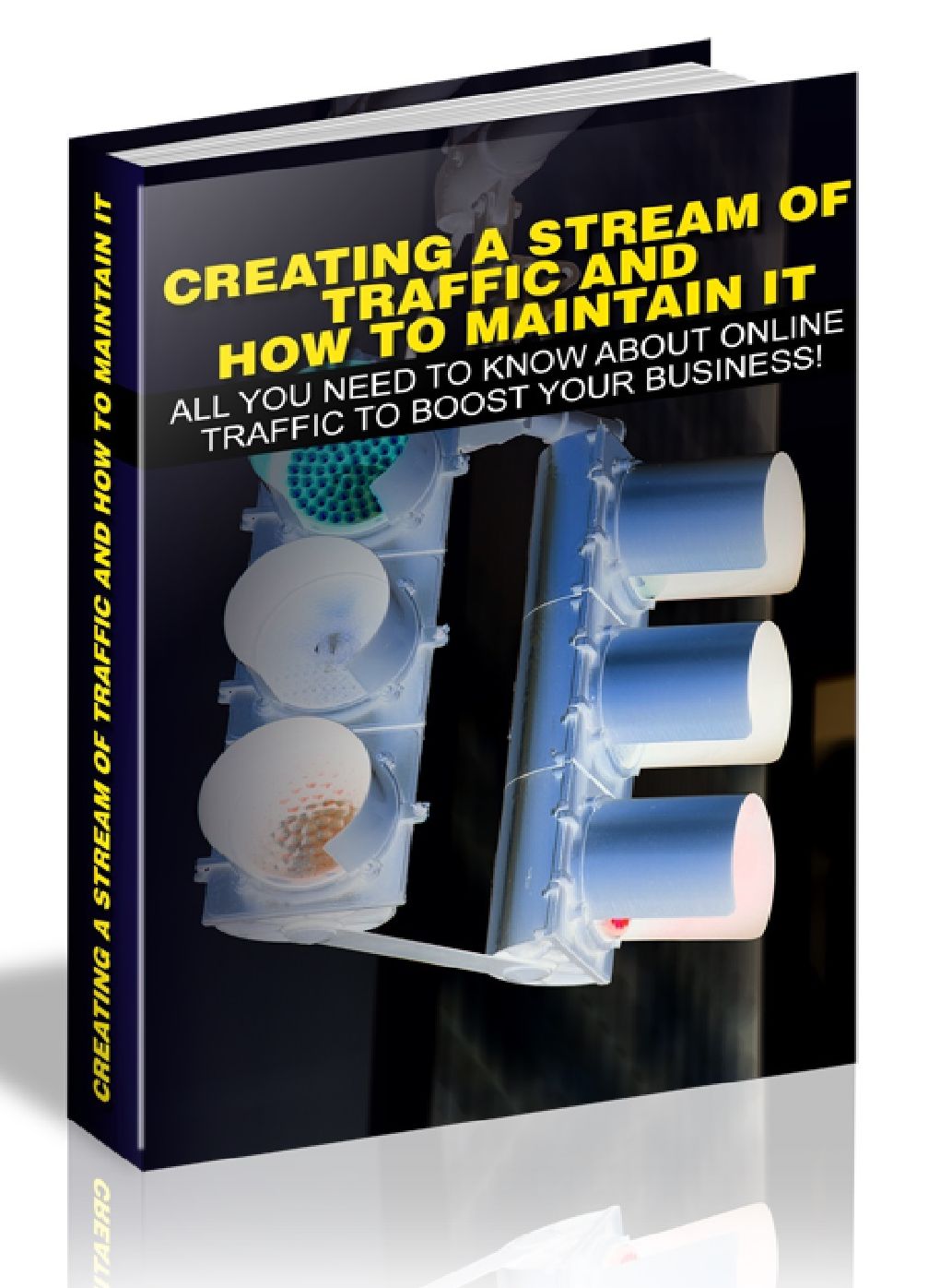CREATING A STREAM OF TRAFFIC AND HOW TO MAINTAIN IT - ALL YOU NEED TO KNOW ABOUT ONLINE TRAFFIC TO BOOST YOUR BUSINESS!