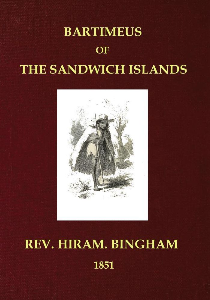 Bartimeus, of the Sandwich Islands