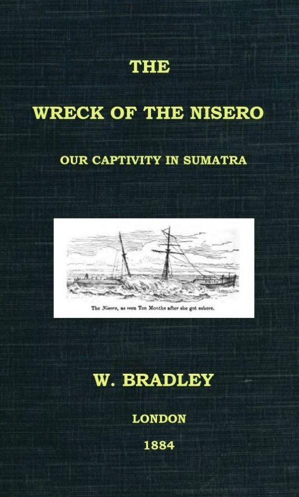 The Wreck of the Nisero, Our Captivity in Sumatra