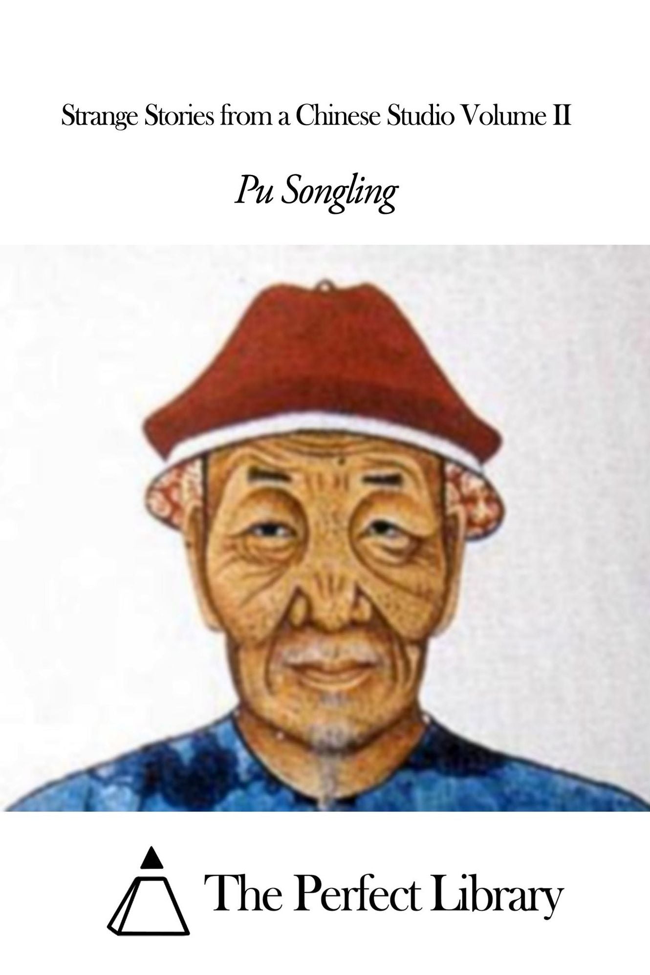 Strange Stories from a Chinese Studio Volume II