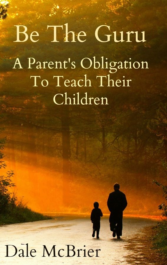Be The Guru- A Parent's Obligation To Teach Their Children