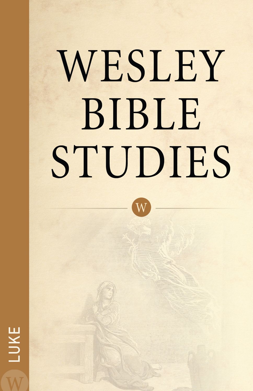 Wesley Bible Studies: Luke