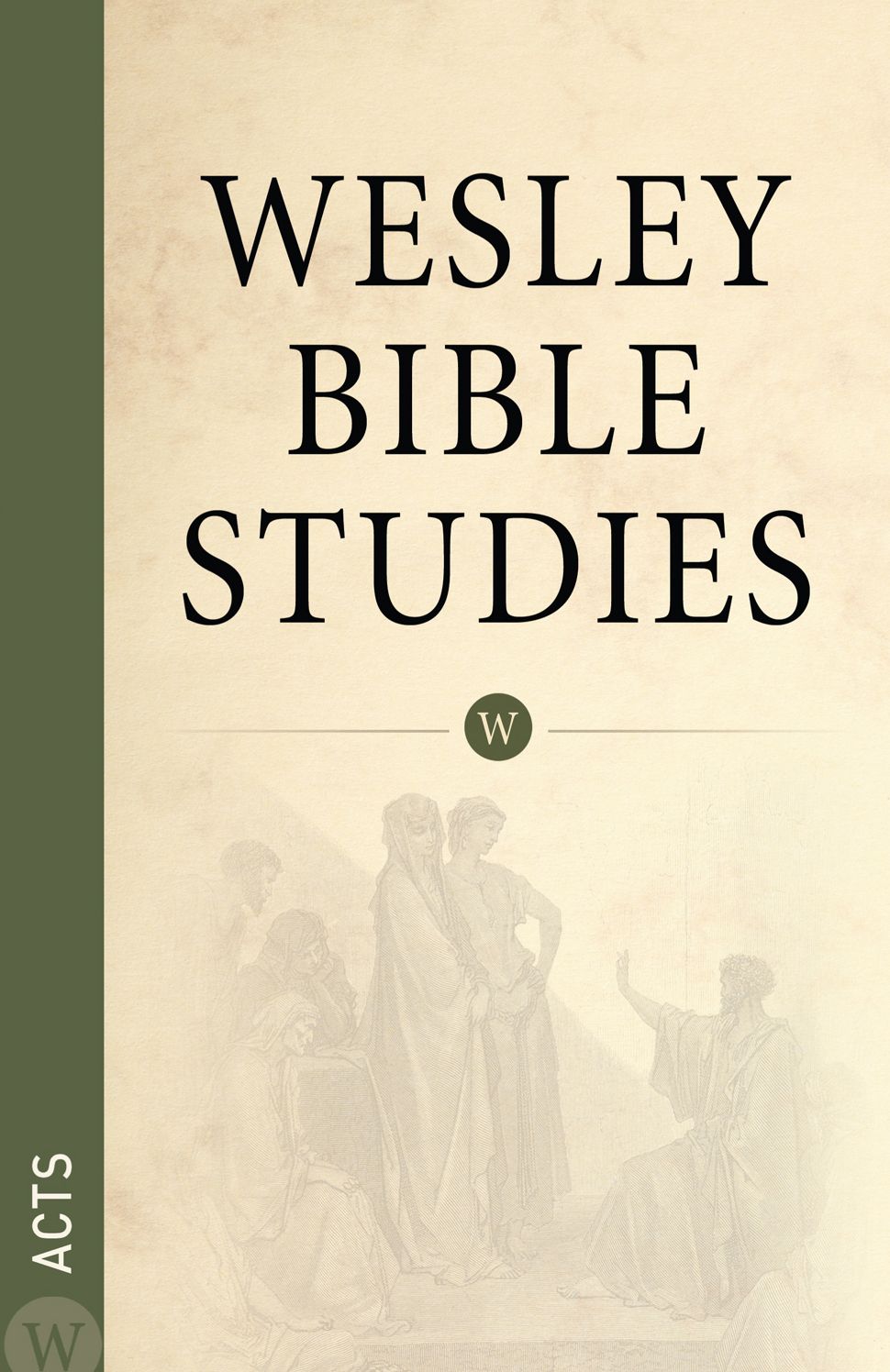 Wesley Bible Studies: Acts