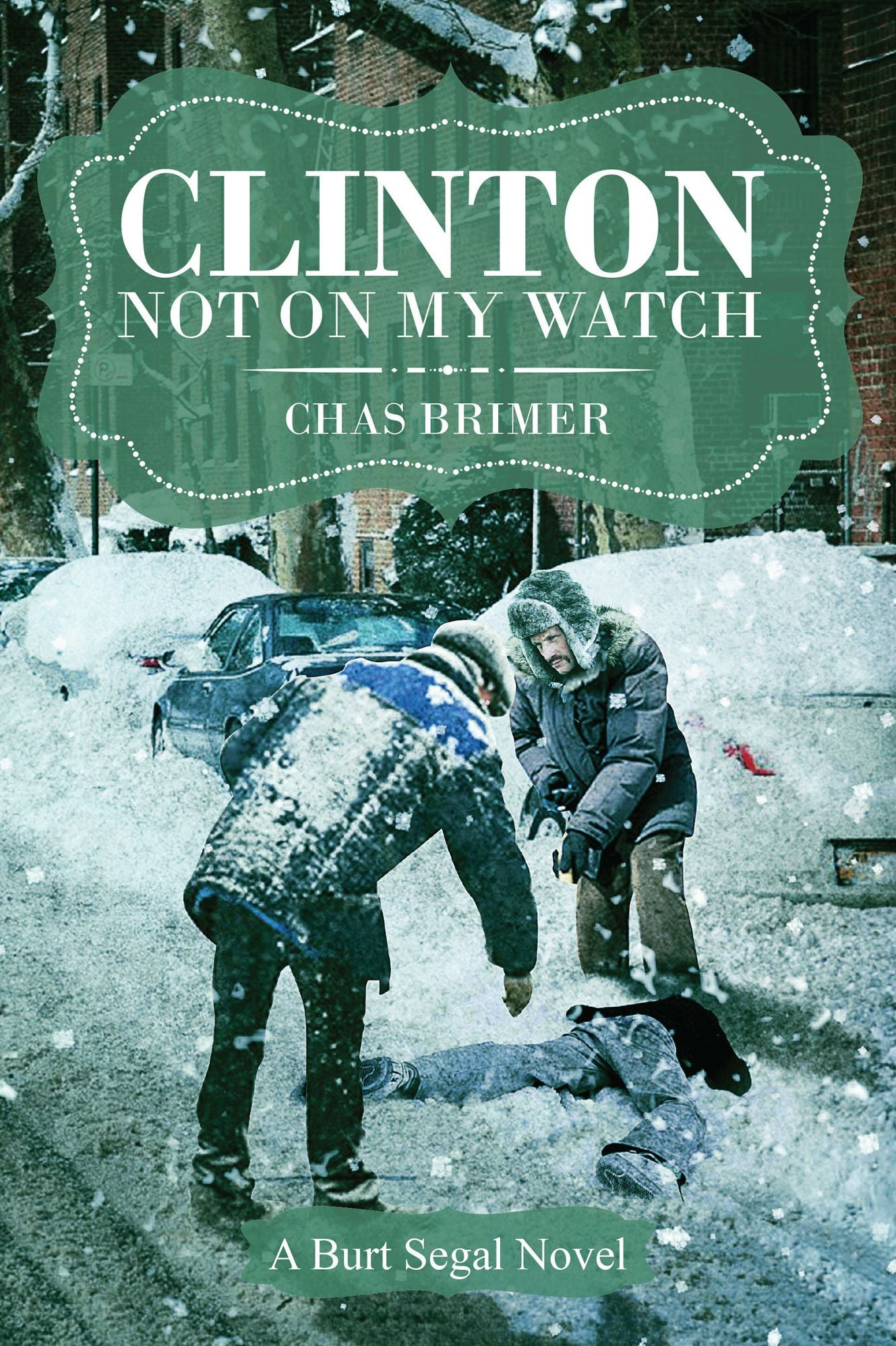 Clinton Not on My Watch