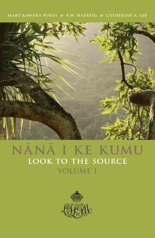 Nana I Ke Kumu Vol. 1: Look to the Source