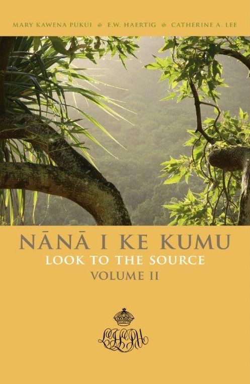 Nana I Ke Kumu Vol. 2 : Look to the Source