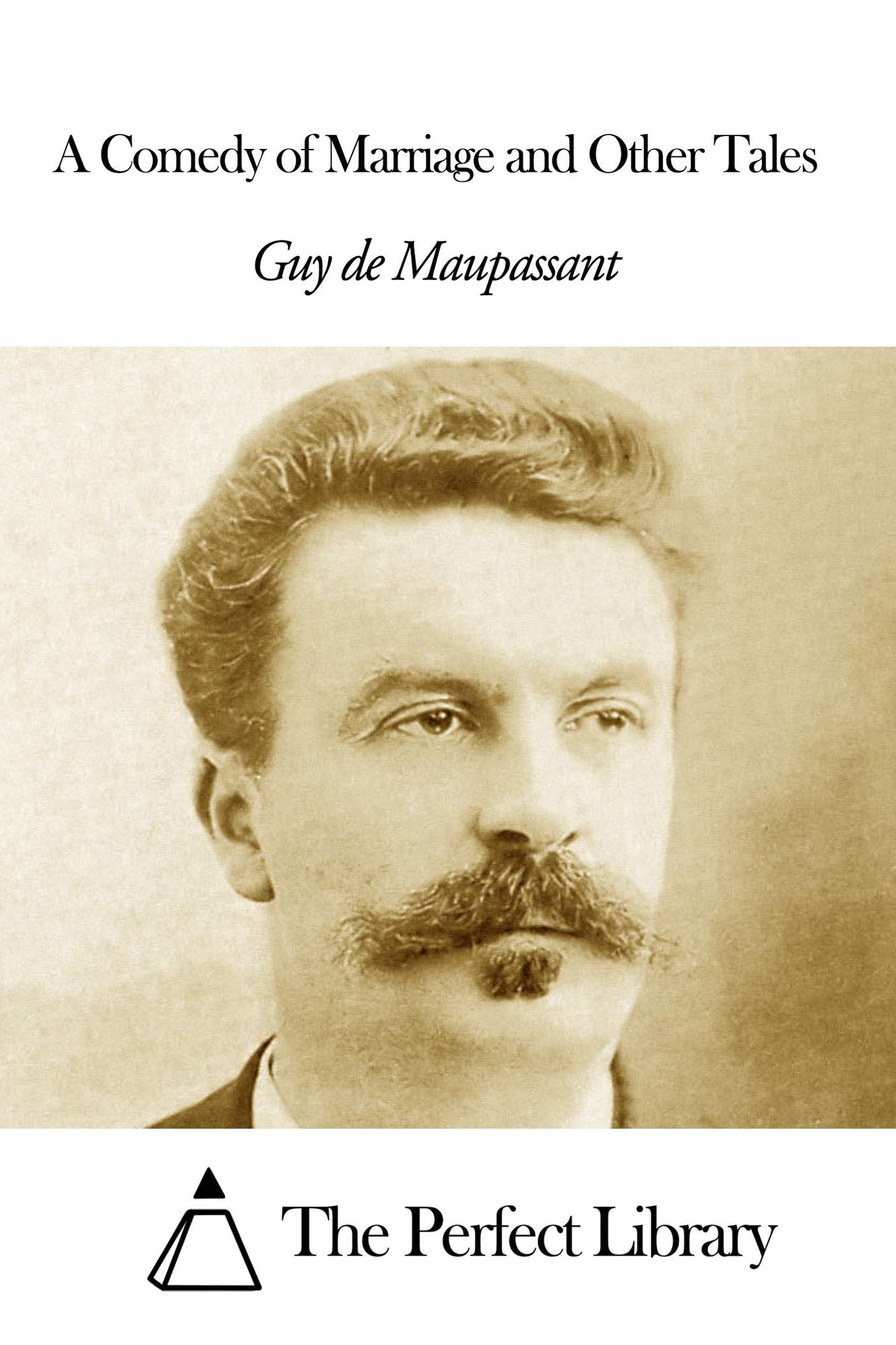 A Comedy of Marriage and Other Tales