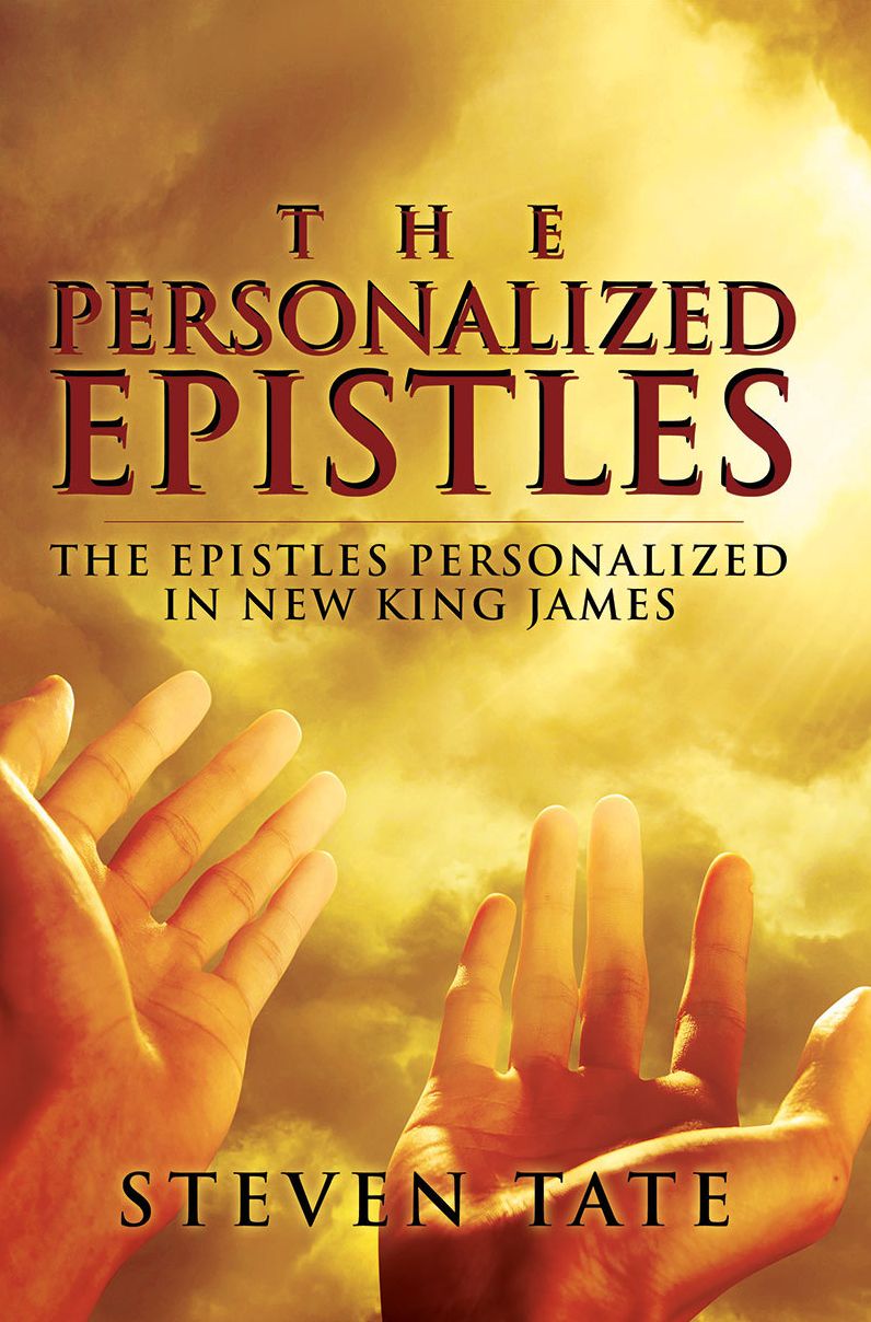 The Personalized Epistles: The Epistles Personalized in New King James