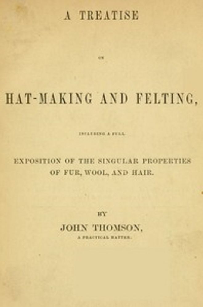 A Treatise on Hat-Making and Felting