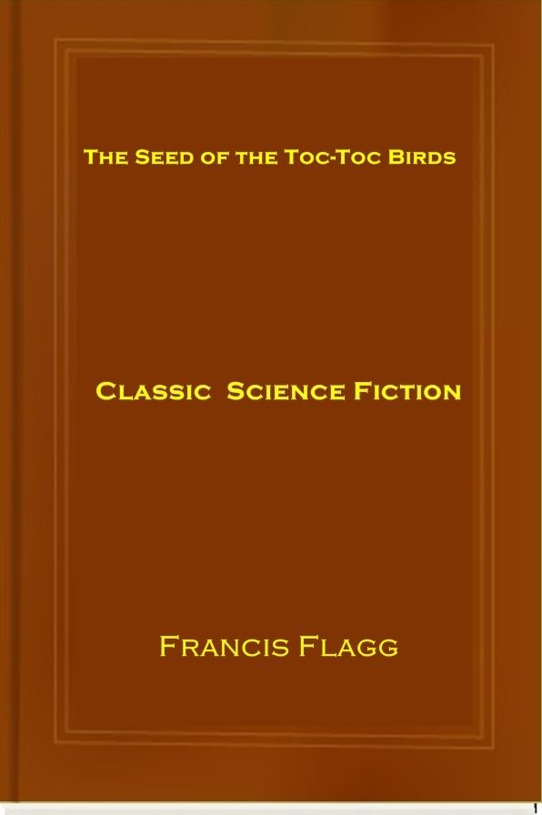 The Seed of the Toc-Toc Birds