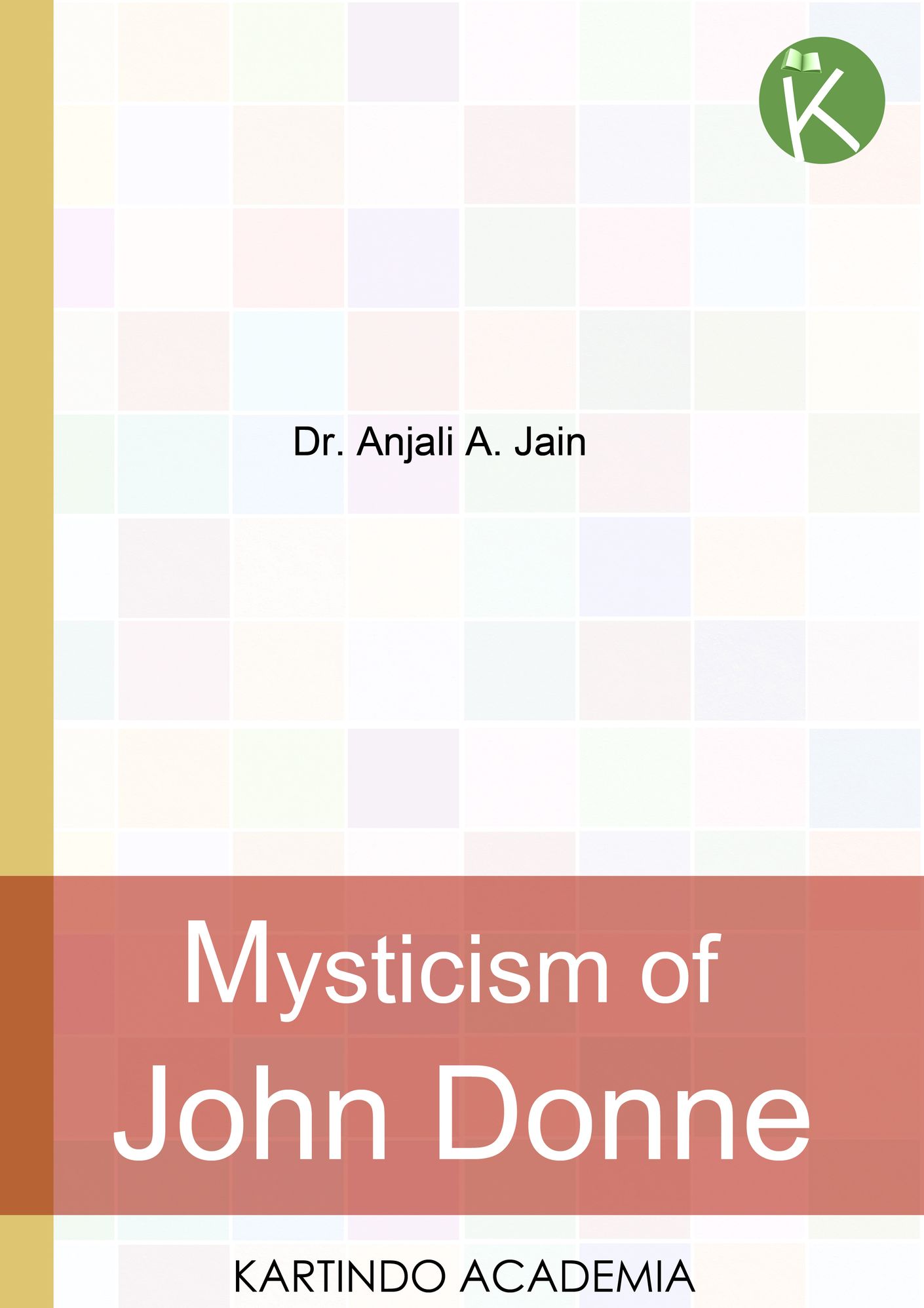 Mystical Traits of John Donne and Saint Kabir